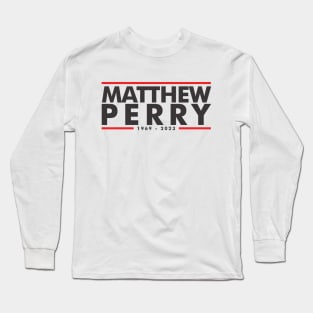 Matthew Perry Long Sleeve T-Shirt